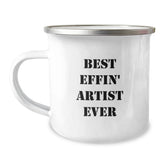 Camping Mug Funny Best Effin' Artist Ever Gifts from Men to Artist Friends - Image 1